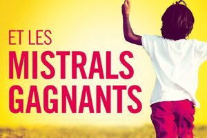 Sortie DVD du film “Et les mistrals gagnants” le 2 novembre 2017